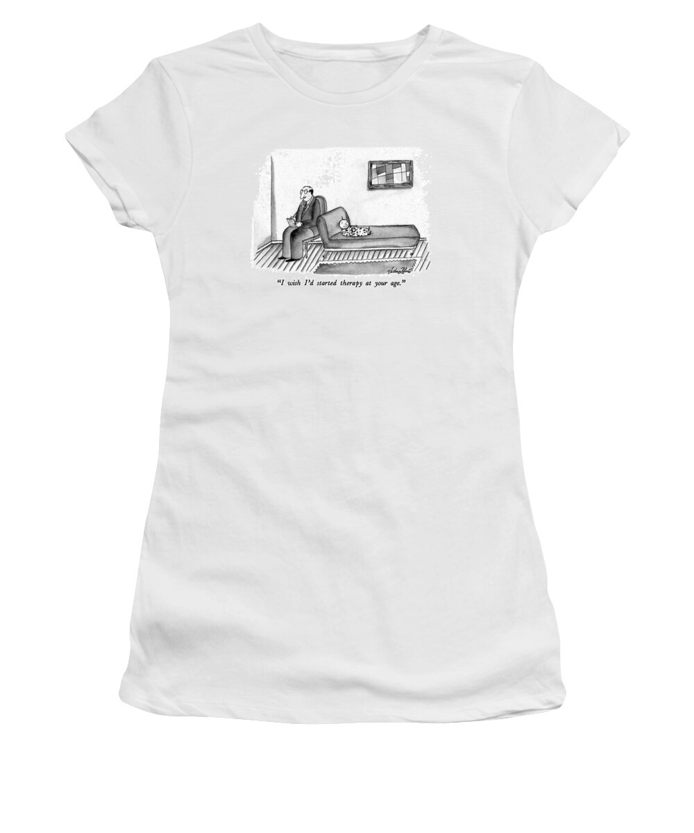 Therapy Women's T-Shirt featuring the drawing I Wish I'd Started Therapy At Your Age by Victoria Roberts