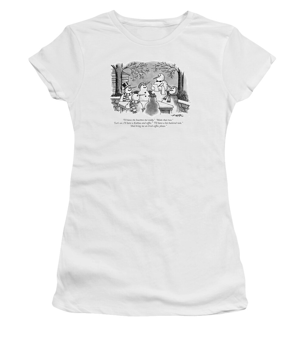 Snowmen Women's T-Shirt featuring the drawing I'll Have The Bourbon Hot Toddy. Make That Two by Henry Martin