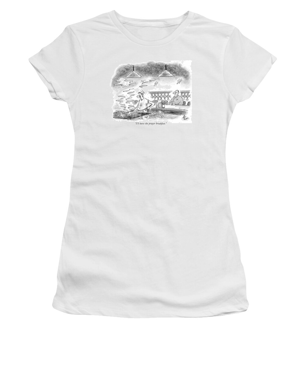 Breakfast Women's T-Shirt featuring the drawing I'll Have The Prayer Breakfast by Frank Cotham