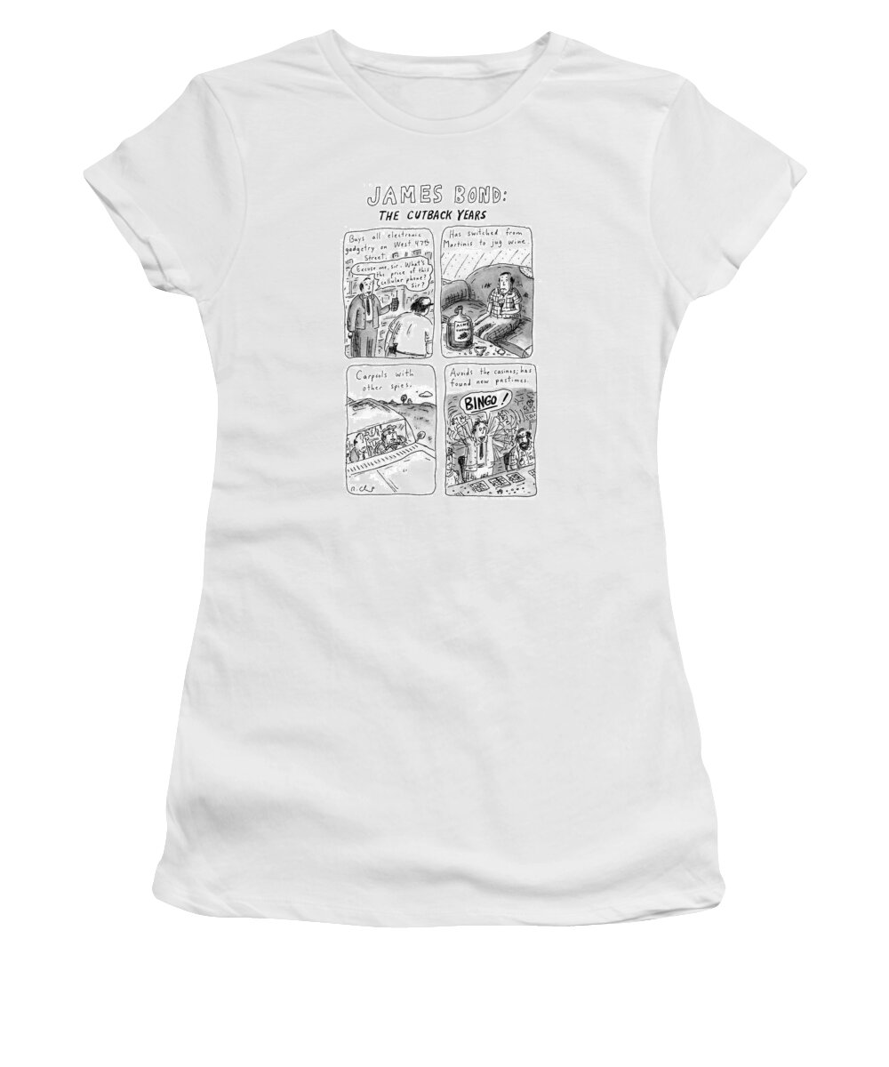 Money Women's T-Shirt featuring the drawing James Bond: The Cutback Years by Roz Chast