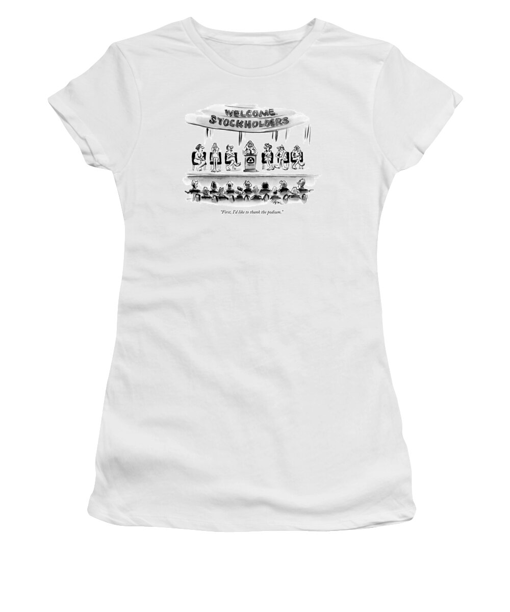 Nudity Stock Market Business Management Meetings
 Women's T-Shirt featuring the drawing Naked Speakers On Stage At Stockholders Meeting by Lee Lorenz