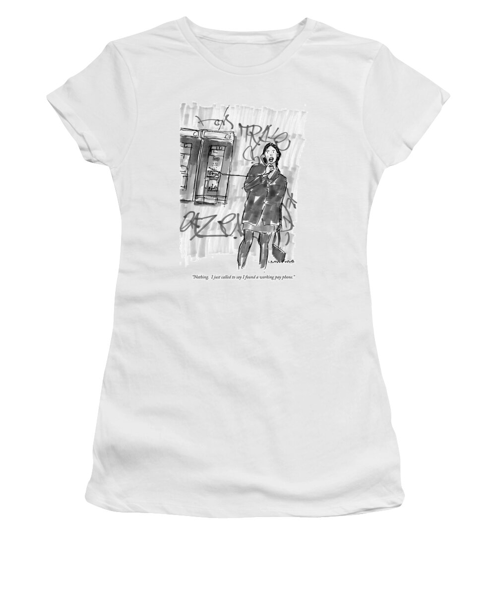 Telephones - Pay Phones Women's T-Shirt featuring the drawing Nothing. I Just Called To Say I Found A Working by Michael Crawford