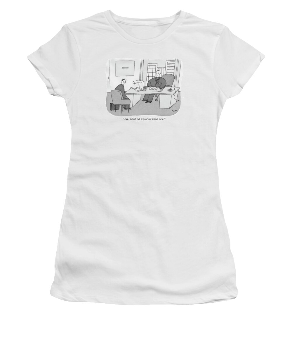 Executive Women's T-Shirt featuring the drawing O.k., Which Cup Is Your Job Under Now? by Peter C. Vey