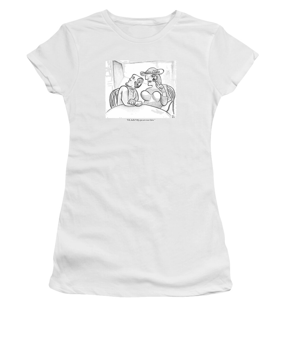 Dates-social Women's T-Shirt featuring the drawing Picasso-esque Woman Speaks To Picasso-esque Man by Paul Noth