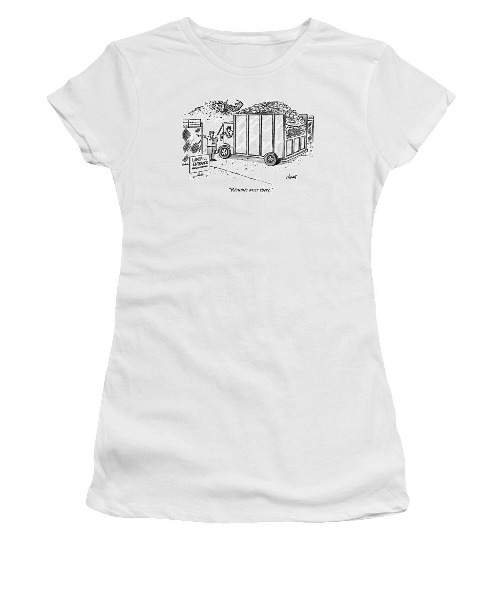 Business Women's T-Shirt featuring the drawing Resumes Over There by Tom Cheney