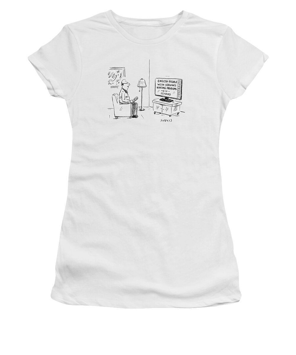 English People With Servants Having Problems On Demand Women's T-Shirt featuring the drawing Text On The Tv: English People With Servants by David Sipress