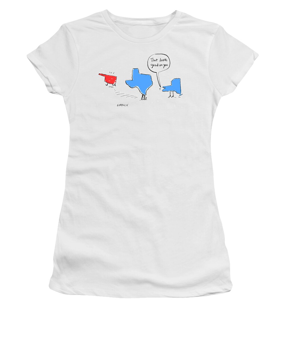 That Looks Good On You.' Women's T-Shirt featuring the drawing That Looks Good by David Sipress