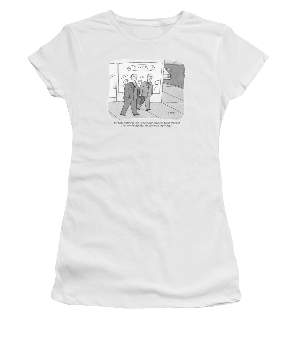 Modern Life Word Play Government 

(two Businessmen Leaving A Diner.) 119517  Pve Peter C. Vey Peter Vey Pc Peter C. Vey P.c. Women's T-Shirt featuring the drawing The Blood Rushing To Your Stomach After A Full by Peter C. Vey
