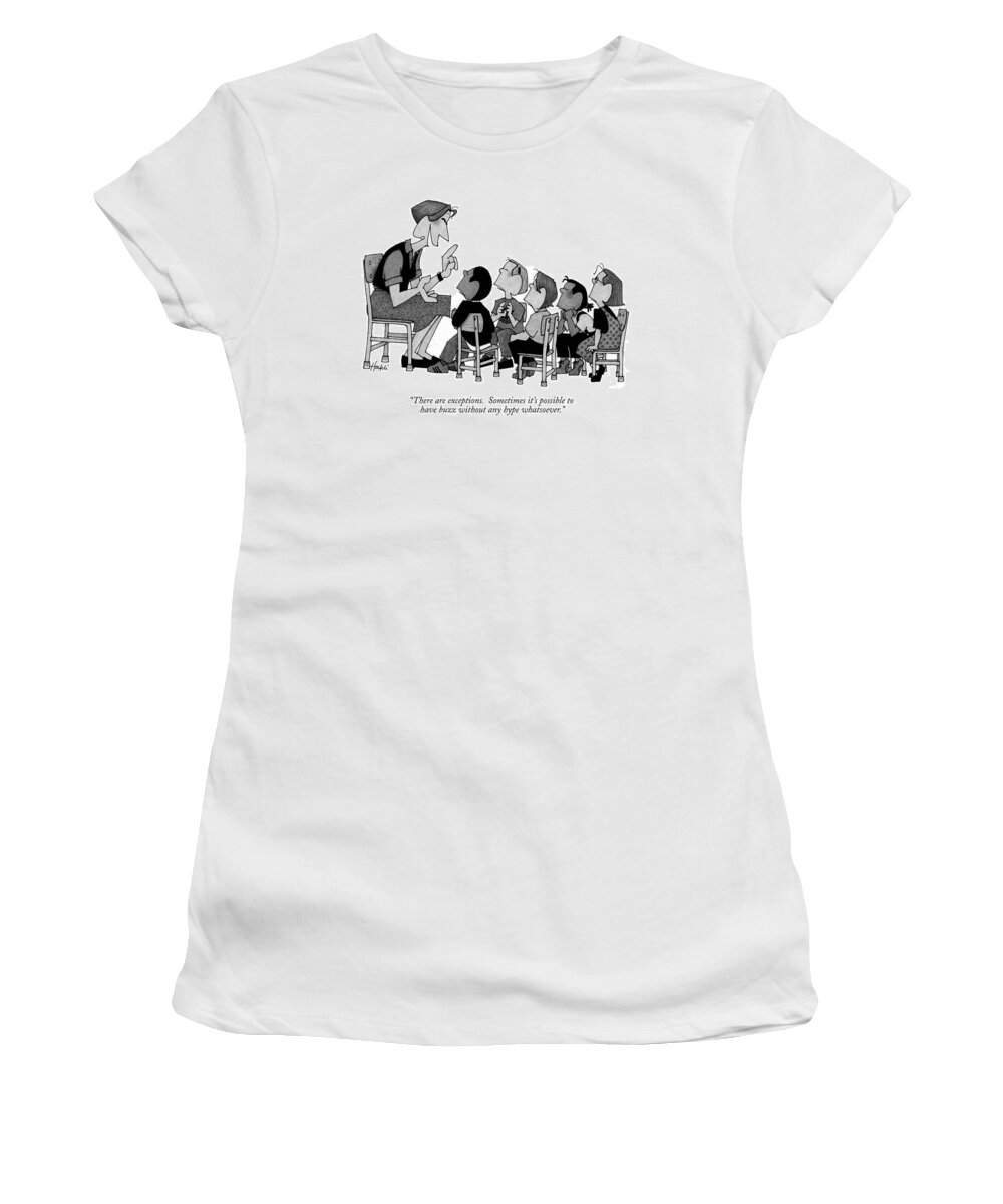Buzz Women's T-Shirt featuring the drawing There Are Exceptions. Sometimes It's Possible by William Haefeli