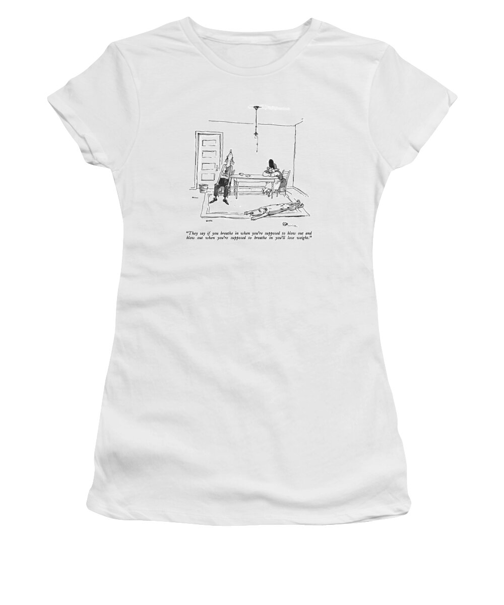 
(woman's Advice To Her Husband.)
Fitness Women's T-Shirt featuring the drawing They Say If You Breathe In When You're Supposed by George Booth