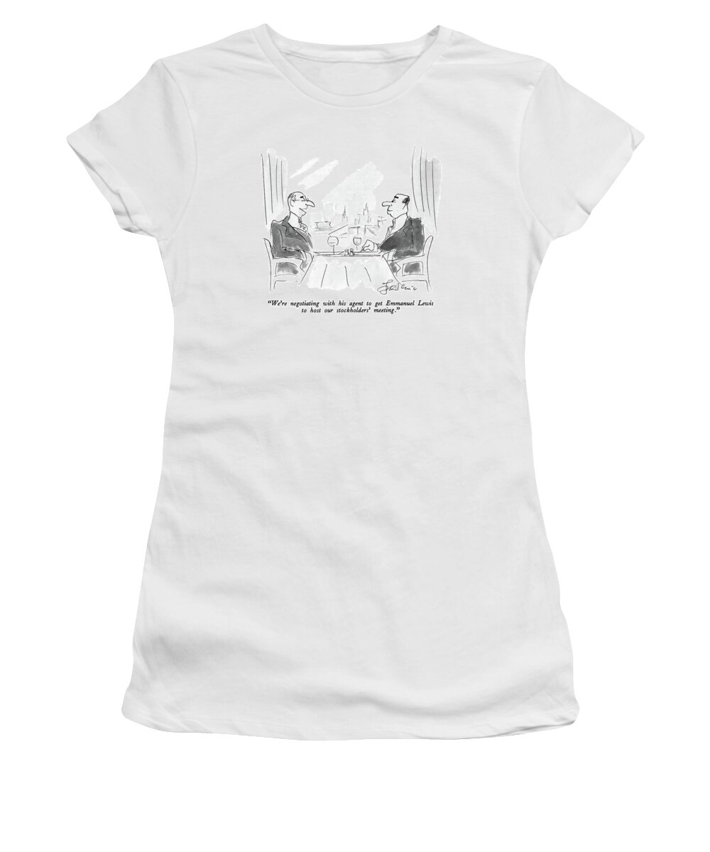 

 One Man Says To Another At A Restaurant. 
Business Women's T-Shirt featuring the drawing We're Negotiating With His Agent To Get Emmanuel by Edward Frascino