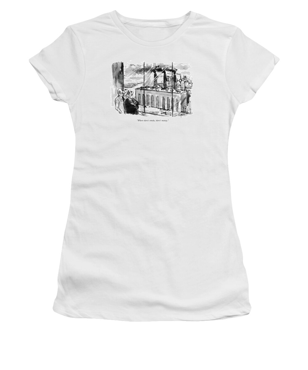 
Businessmen Looking At Billowing Clouds Issuing From Smokestacks.
Business Women's T-Shirt featuring the drawing Where There's Smoke by Joseph Mirachi