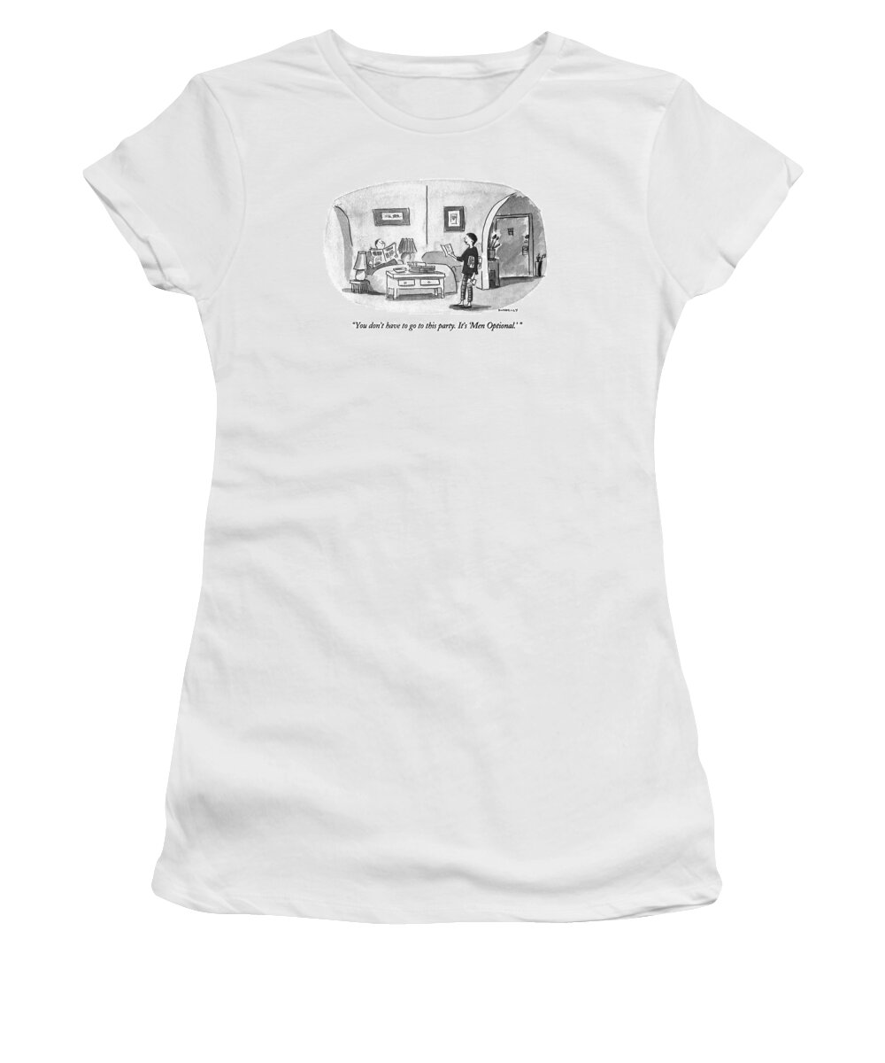 

' Woman Reading Invitation Says To Her Husband Who Is Sitting In The Living Room Women's T-Shirt featuring the drawing You Don't Have To Go To This Party. It's 'men by Liza Donnelly