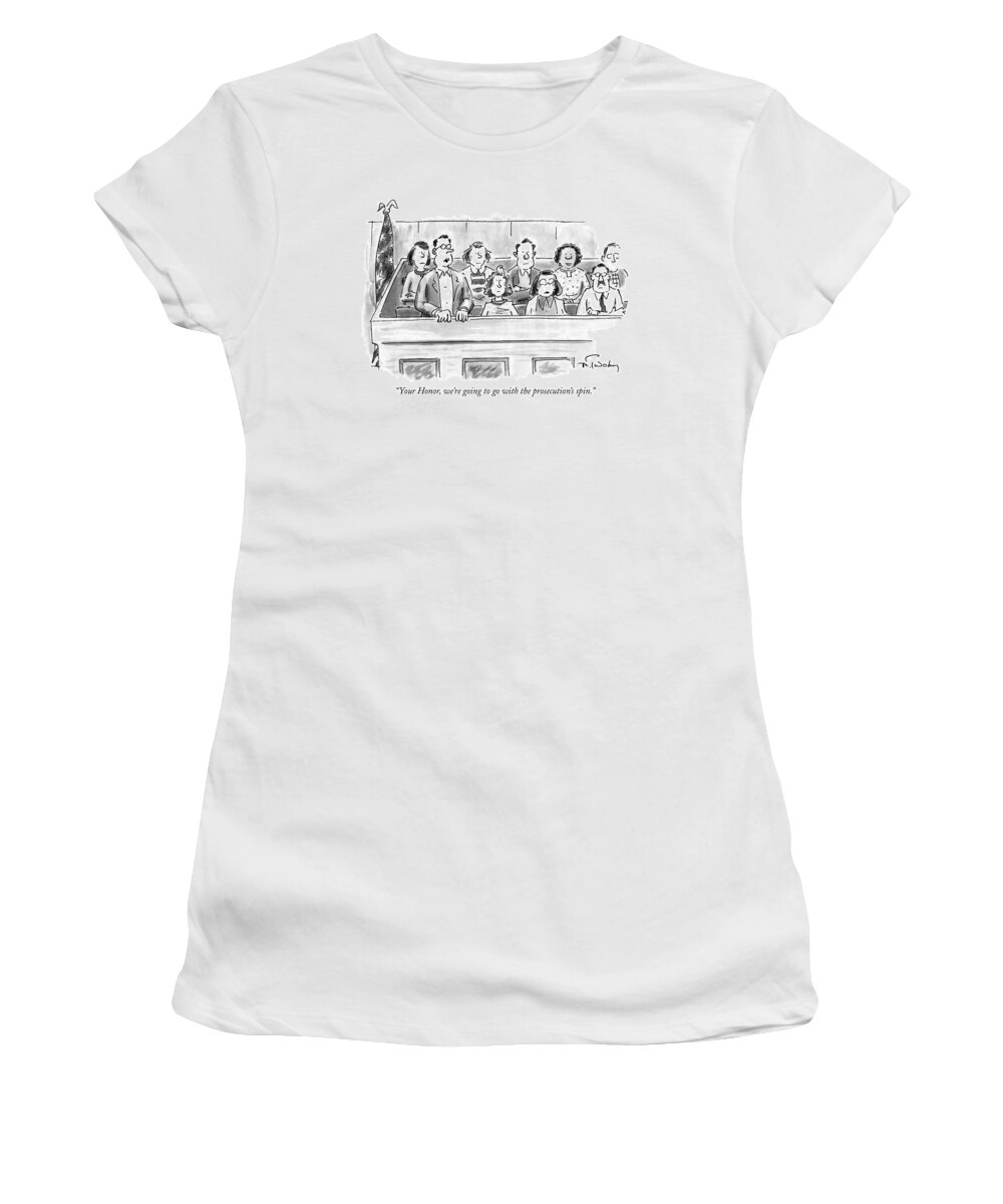 Courtroom Scenes Women's T-Shirt featuring the drawing Your Honor, We're Going To Go by Mike Twohy