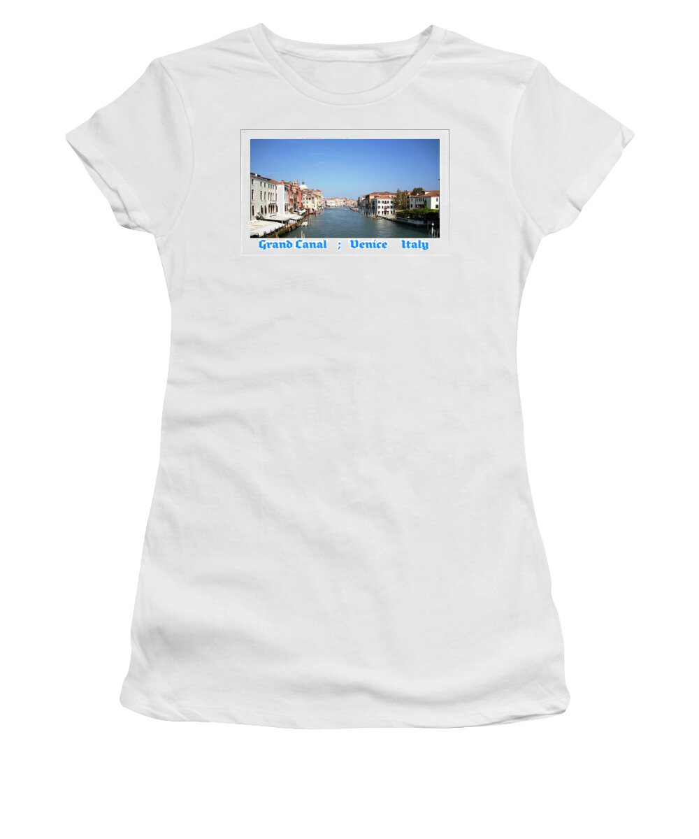 Venice Women's T-Shirt featuring the photograph Grand Canal  Venice Italy #1 by John Shiron