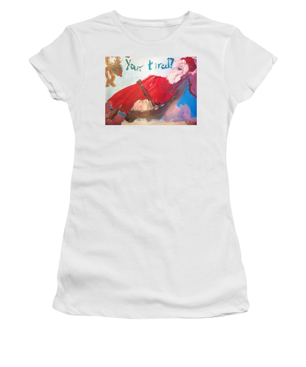 Santa Women's T-Shirt featuring the painting Tired Santa by Judith Desrosiers