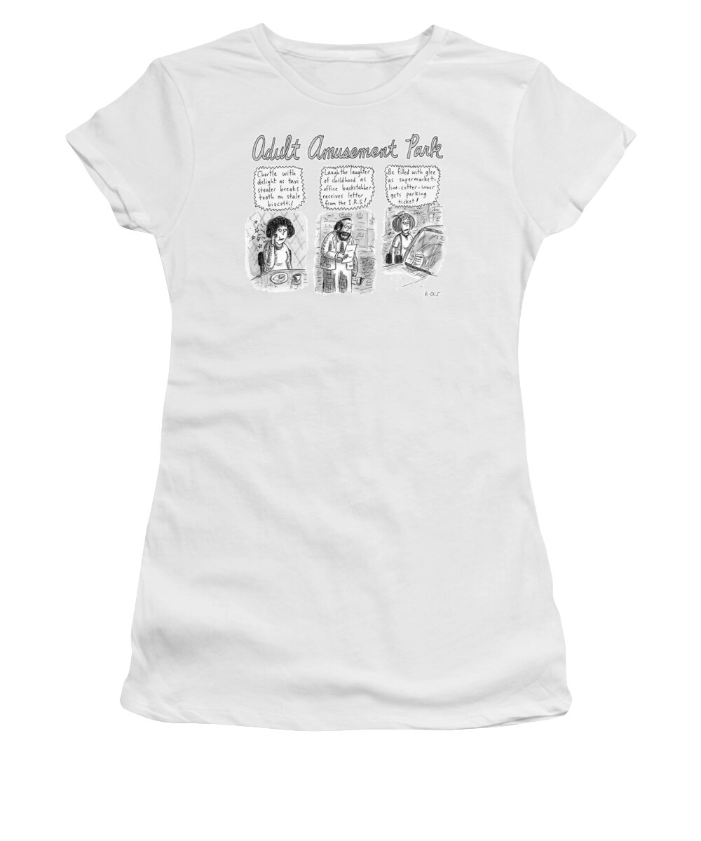 Adult Amusement Park Women's T-Shirt featuring the drawing Adult Amusement Park by Roz Chast