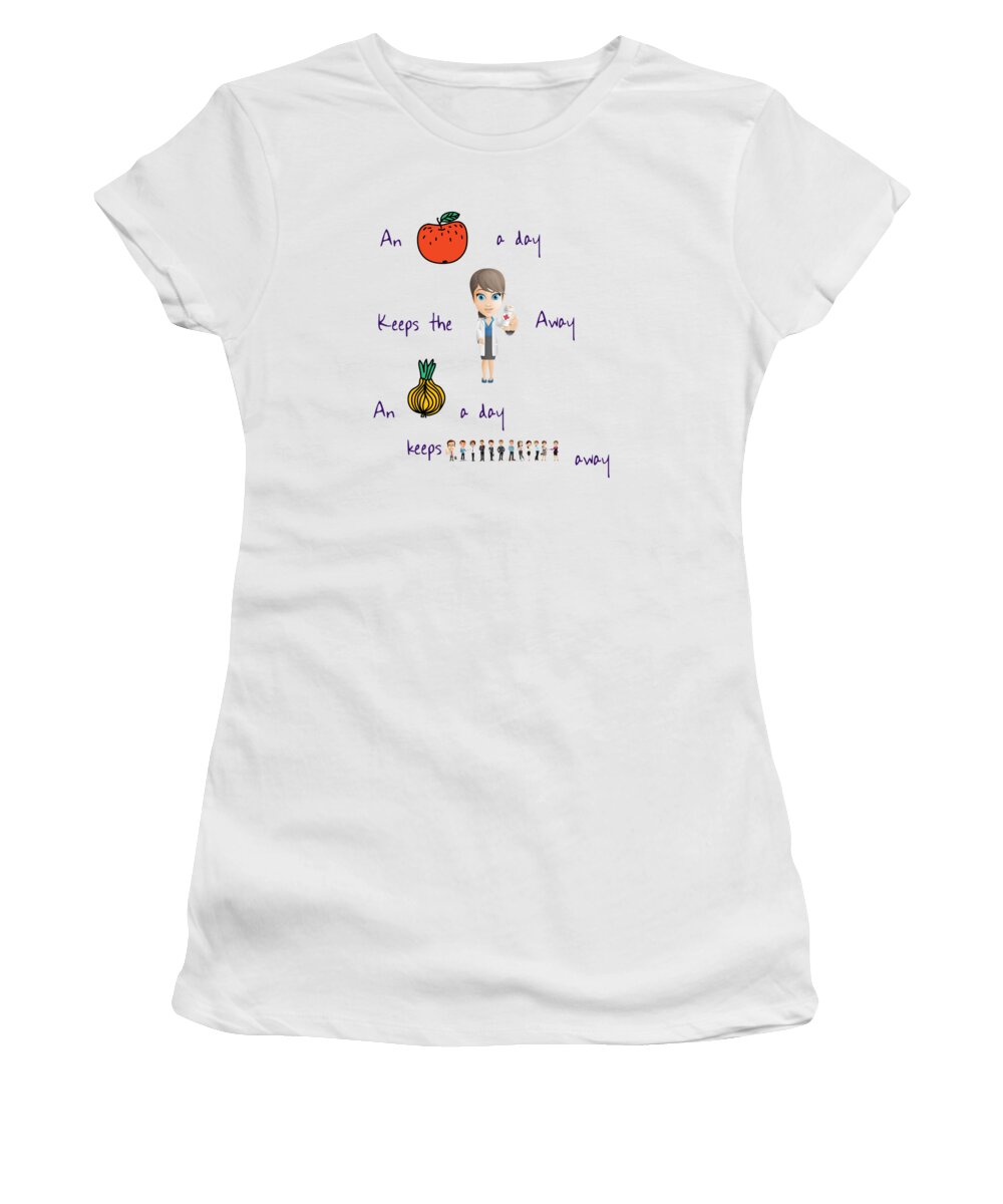 An Women's T-Shirt featuring the digital art An Apple A Day by Humorous Quotes