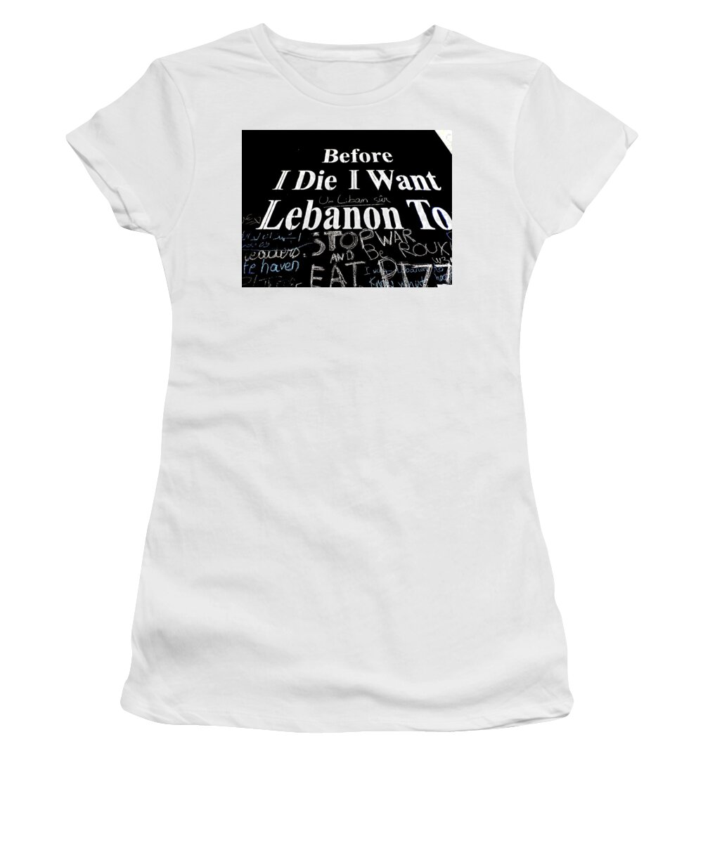 Funkpix Women's T-Shirt featuring the photograph Before I Die Lebanon Wishlist by Funkpix Photo Hunter