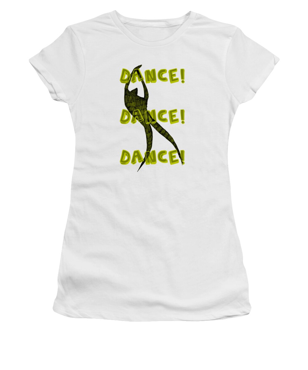 Text Women's T-Shirt featuring the digital art Dance Dance Dance by Michelle Calkins