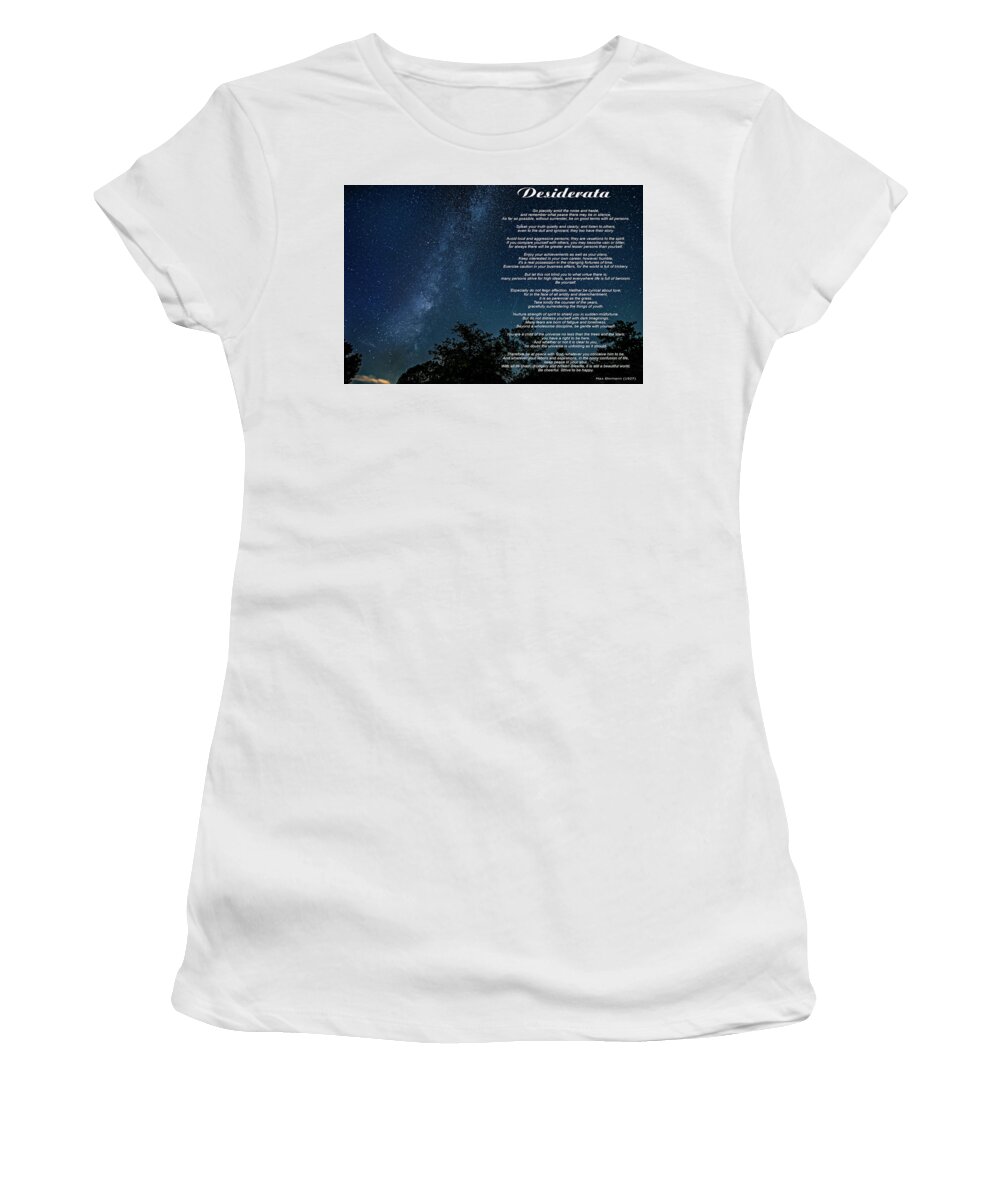 Desiderata Women's T-Shirt featuring the photograph Desiderata - The Milky Way by Steve Harrington