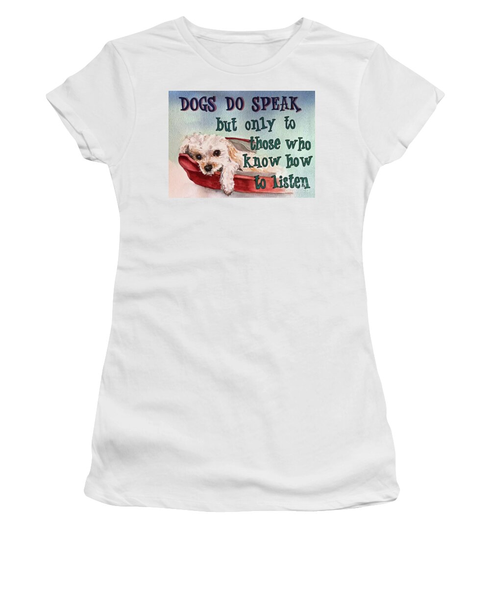 Dogs Women's T-Shirt featuring the painting Dogs Do Speak by Diane Fujimoto