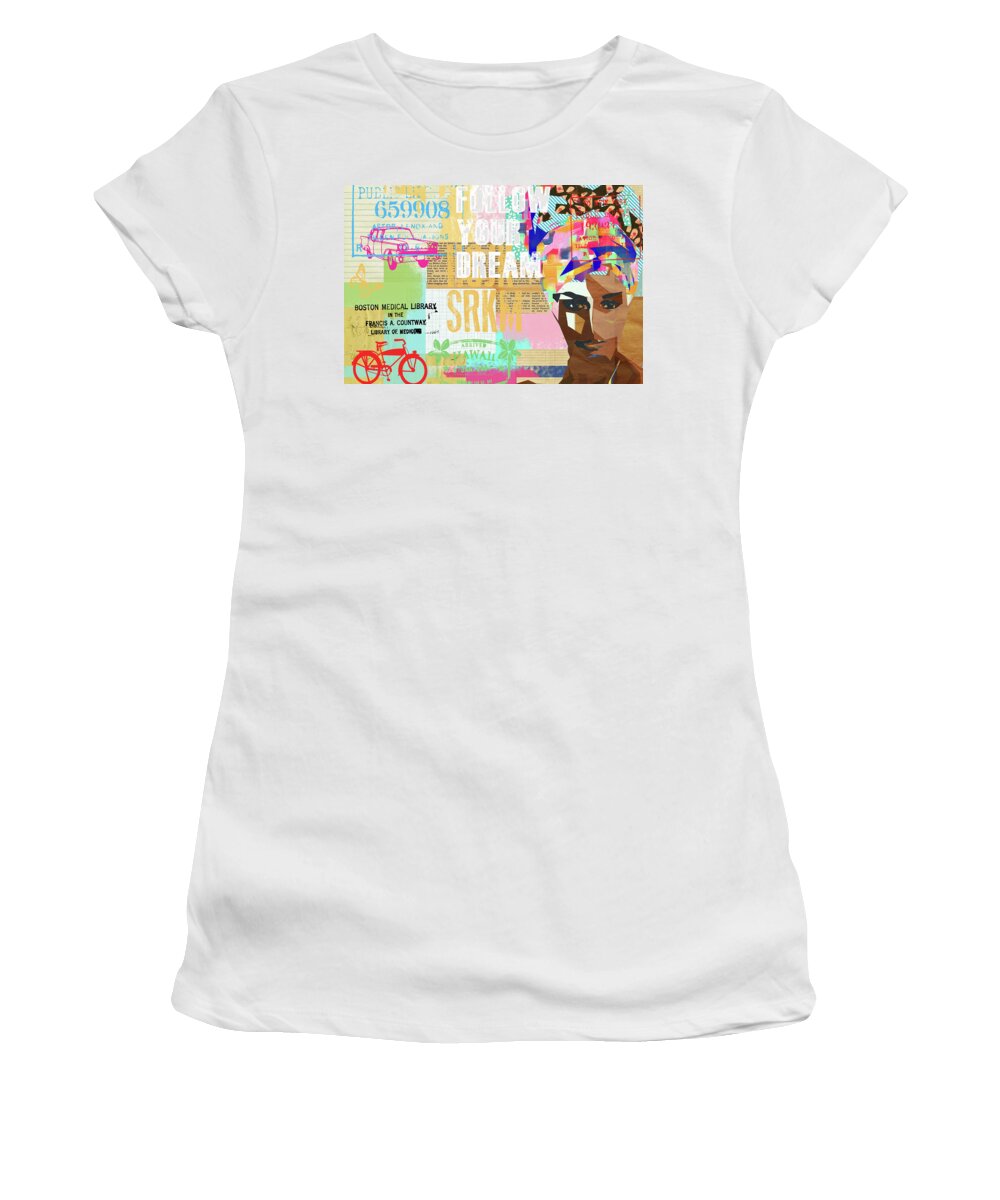 Follow Your Dream Women's T-Shirt featuring the mixed media Follow your dream Collage by Claudia Schoen