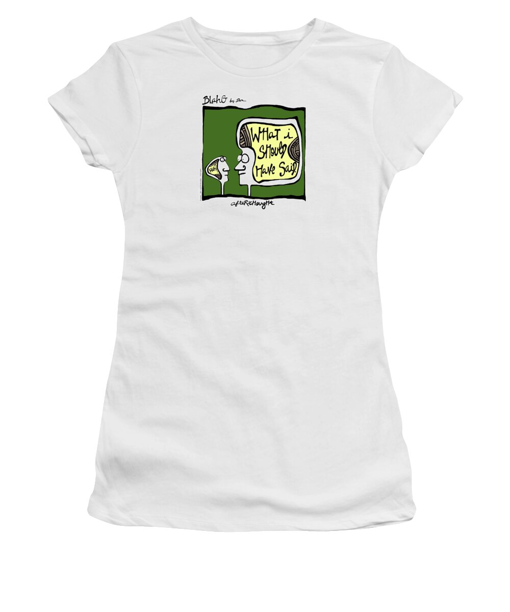Face Up Women's T-Shirt featuring the drawing Afterthought - What I Should Have Said by Dar Freeland