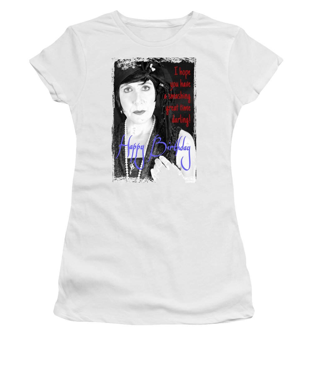 Greeting Cards Women's T-Shirt featuring the photograph Happy Birthday Darling by Christine McCole