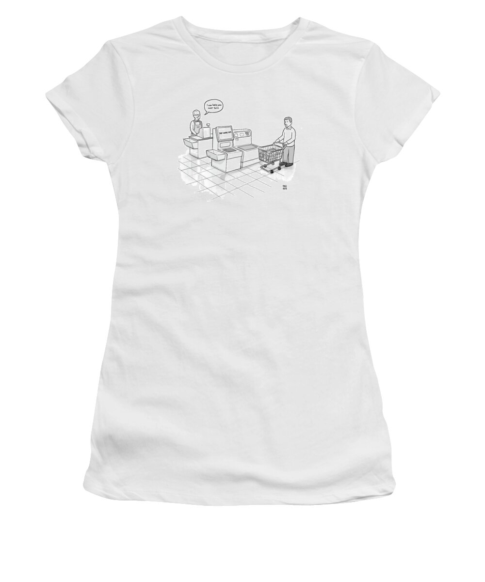Self-checkout Women's T-Shirt featuring the drawing Just Ignore Him by Paul Noth