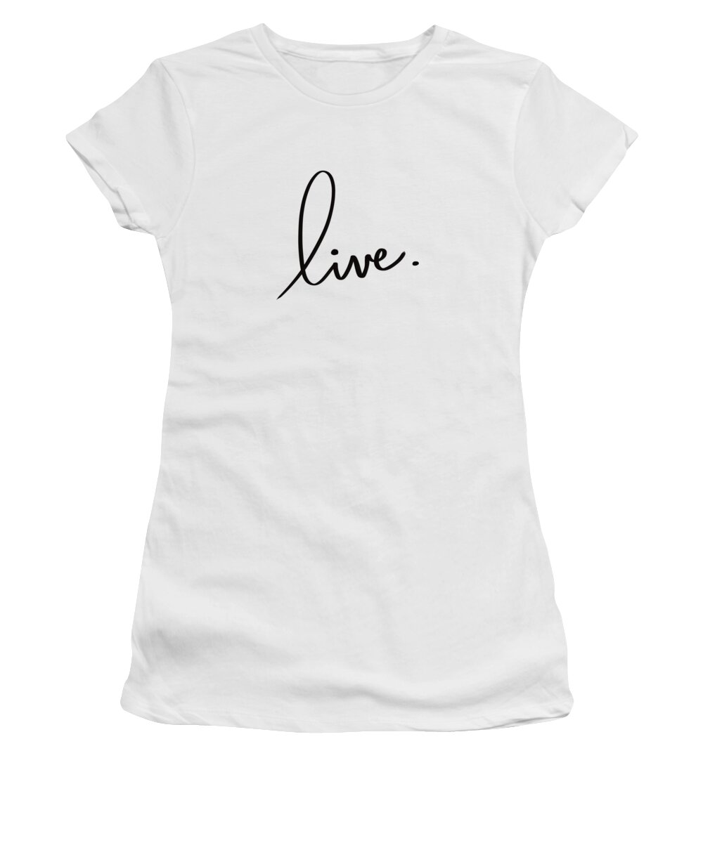 Lettering Women's T-Shirt featuring the drawing Live by Bill Owen