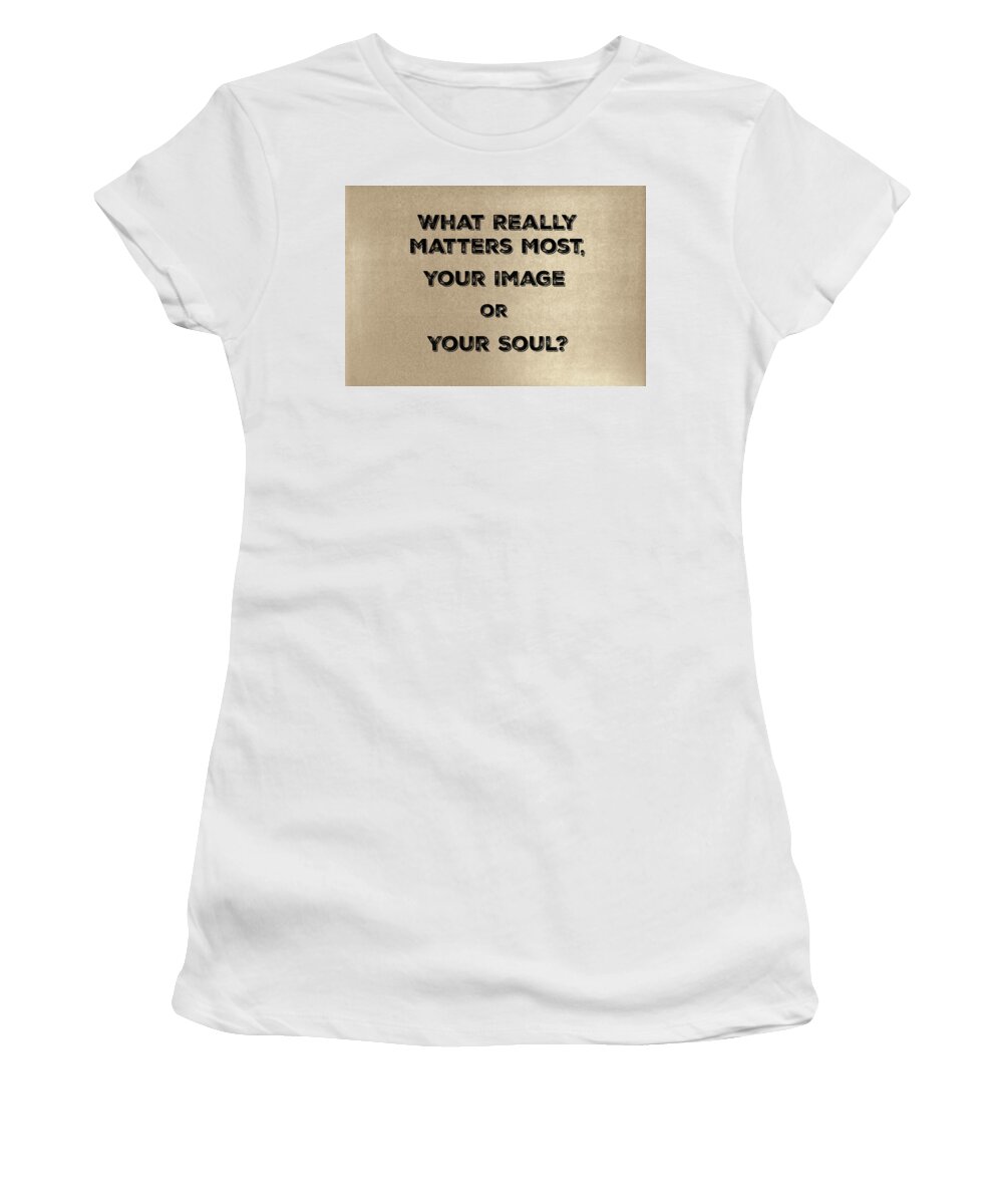 Graphic Design Women's T-Shirt featuring the mixed media Matters Most by Joseph S Giacalone