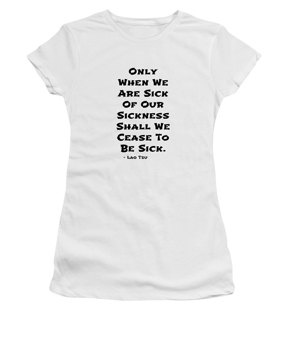 Typography Women's T-Shirt featuring the mixed media Only When by Joseph S Giacalone
