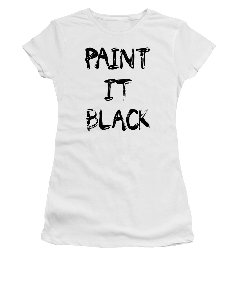 Paint Women's T-Shirt featuring the digital art Paint It Black Pop Art by Filip Schpindel