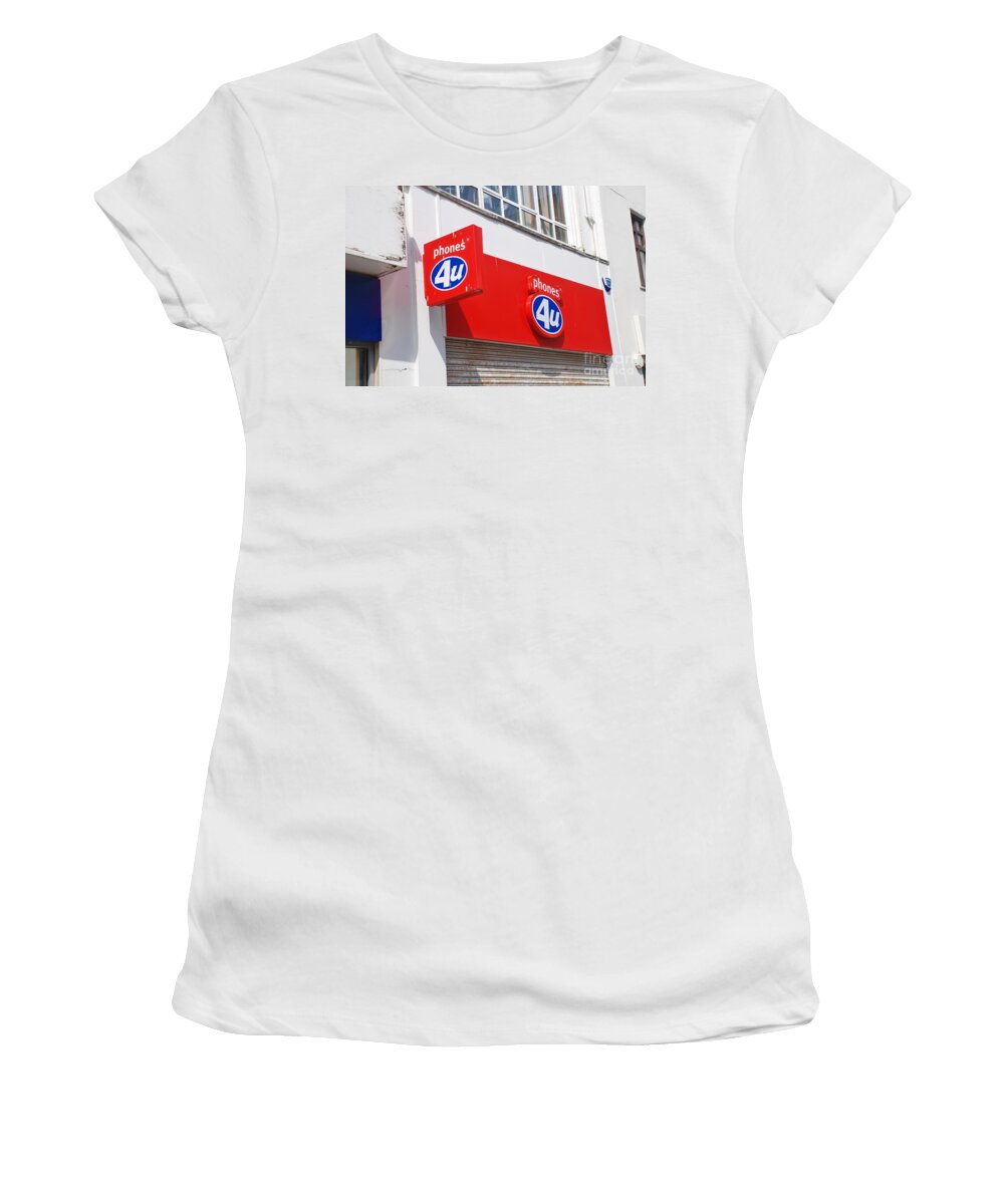 Phones Women's T-Shirt featuring the photograph Phones 4U Hastings store by David Fowler
