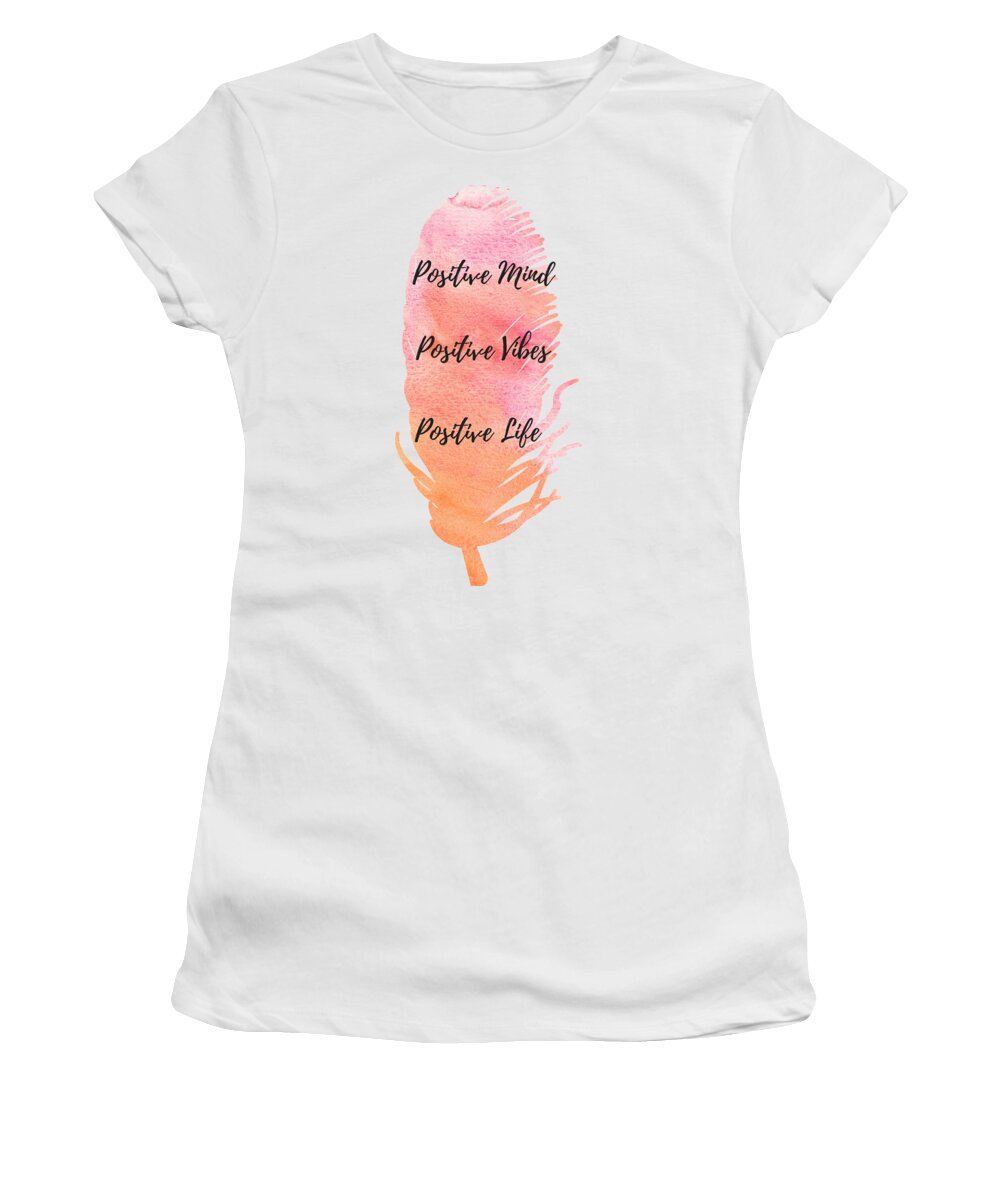Positive Quote Women's T-Shirt featuring the digital art Positive Mind by Positively Quirky