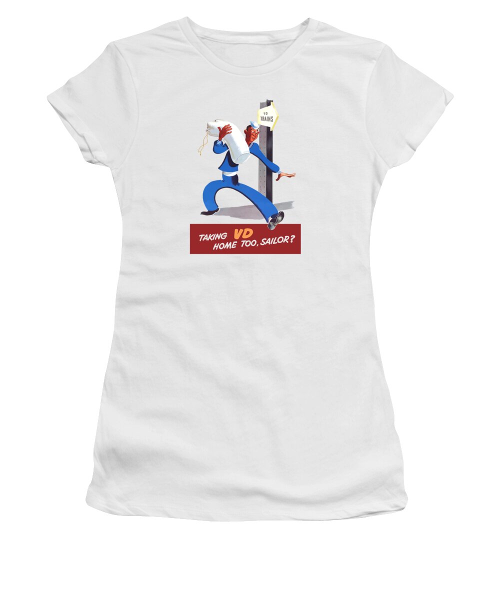 Medical Corps Women's T-Shirt featuring the painting Taking VD Home Too Sailor by War Is Hell Store