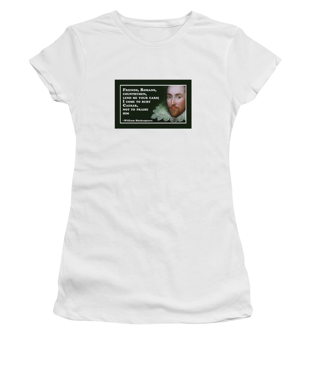 Friends Women's T-Shirt featuring the digital art Friends, Romans #shakespeare #shakespearequote #8 by TintoDesigns