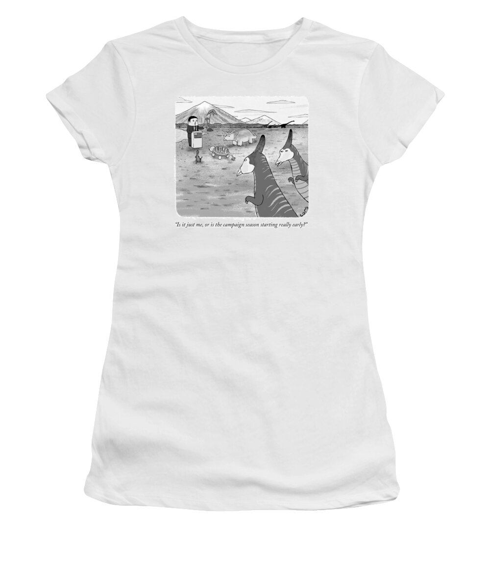 Is It Just Me Women's T-Shirt featuring the drawing Campaign Season by Lars Kenseth