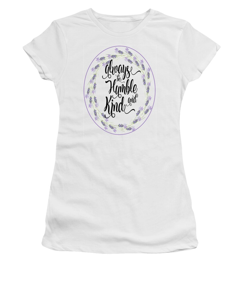 Humble Women's T-Shirt featuring the digital art Humble and Kind by Judy Hall-Folde