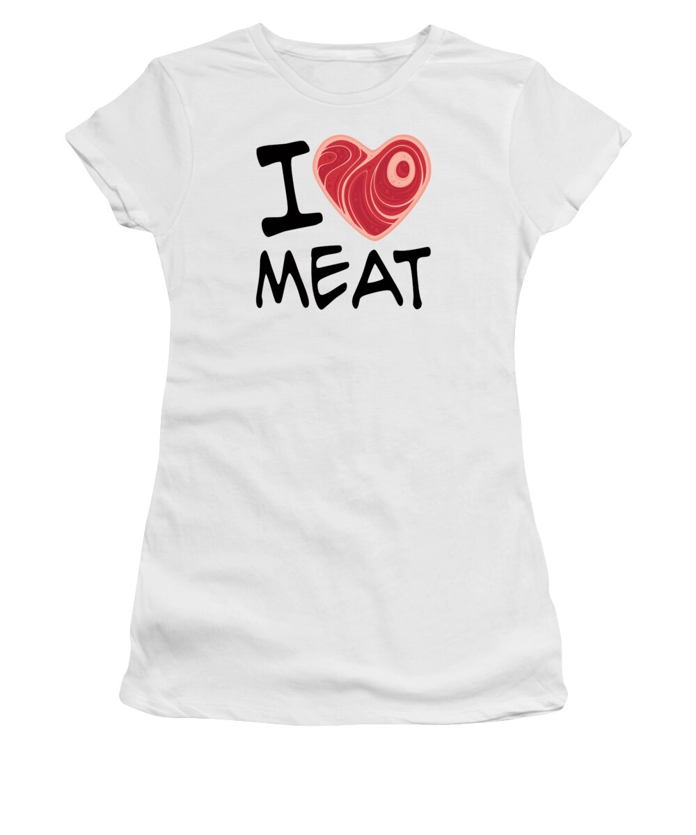 Meat Women's T-Shirt featuring the digital art I Love Meat by John Schwegel