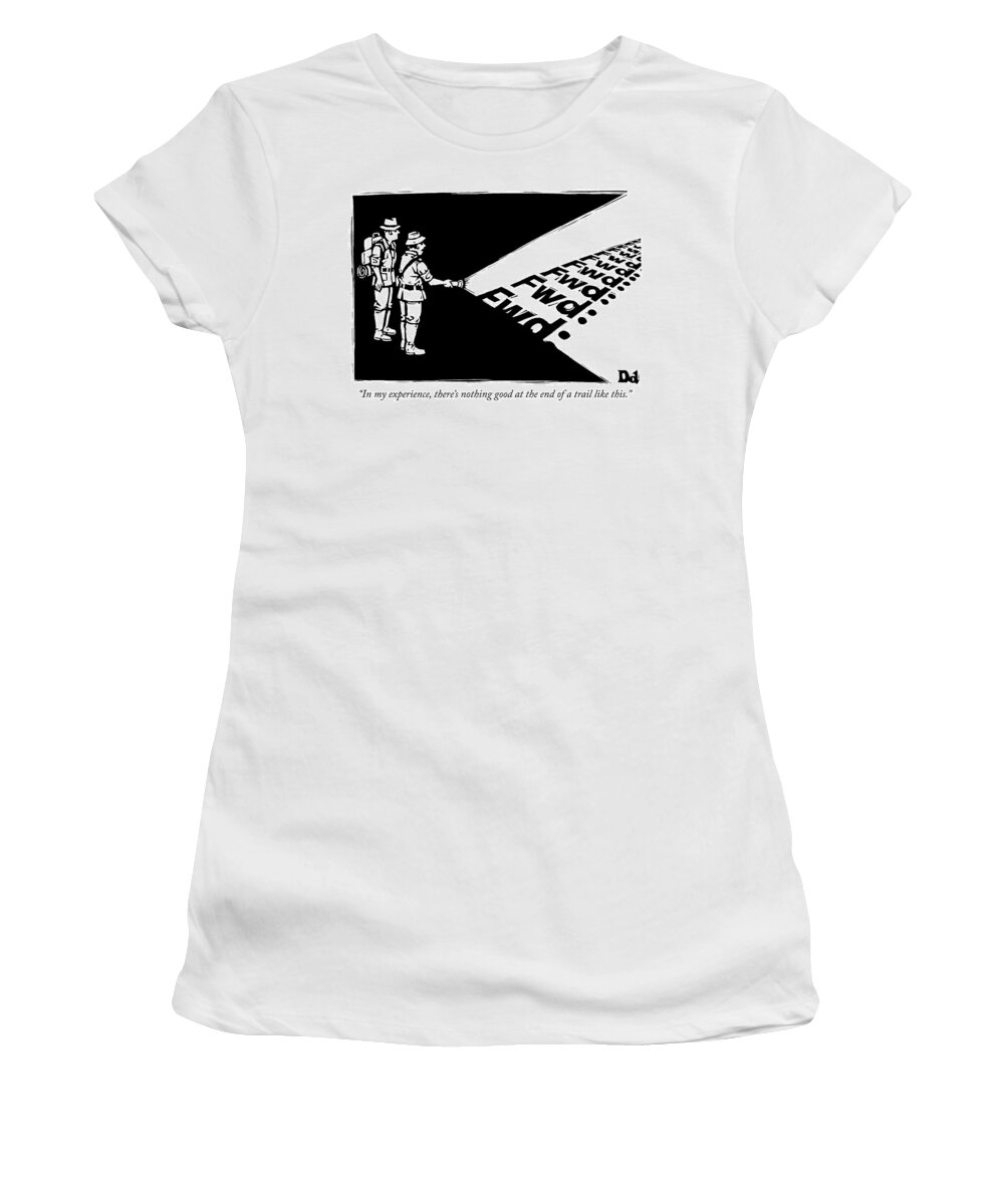 in My Experience Women's T-Shirt featuring the drawing In My Experience by Drew Dernavich