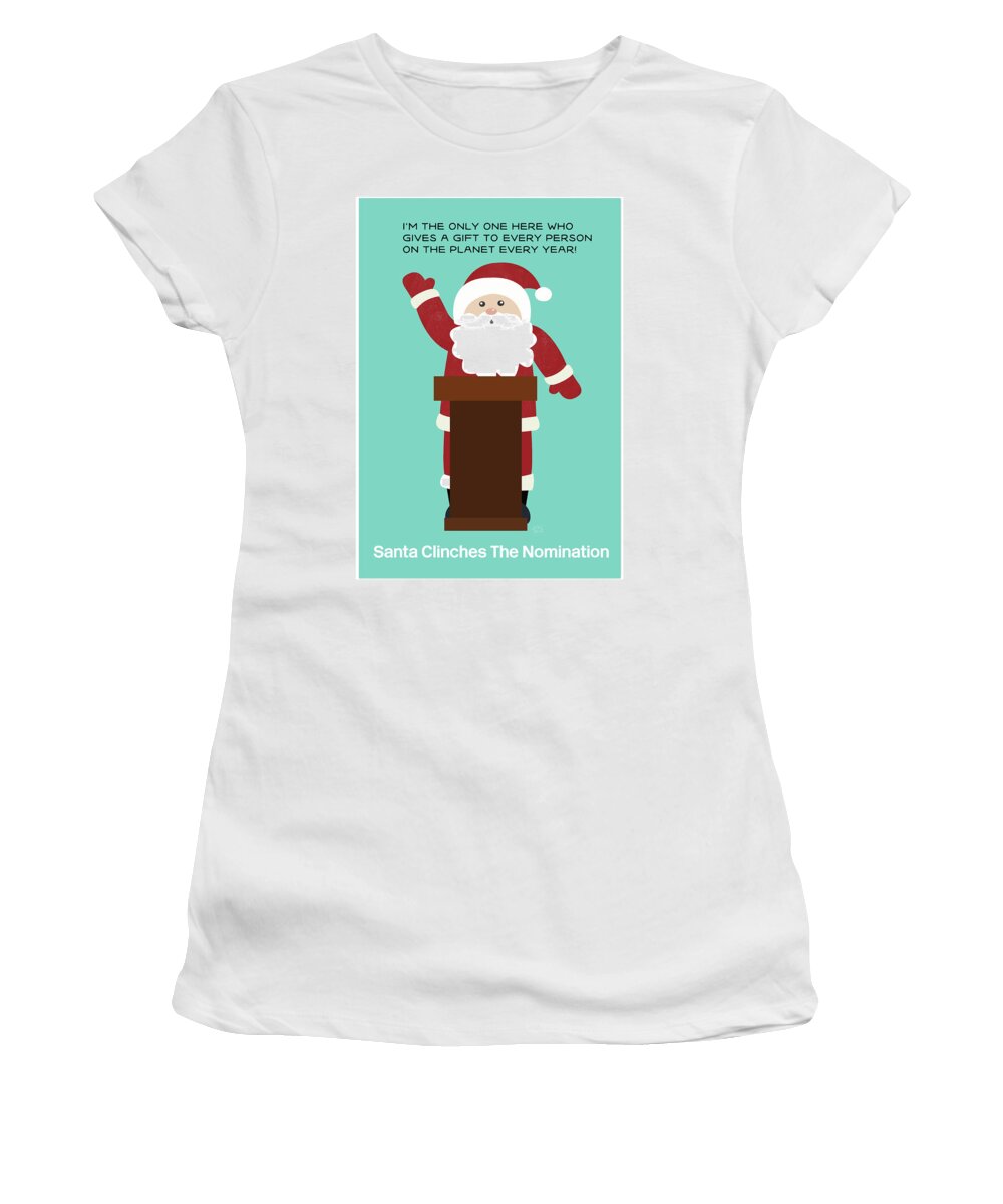 Santa Women's T-Shirt featuring the digital art Santa Clinches The Nomination- Art by Linda Woods by Linda Woods