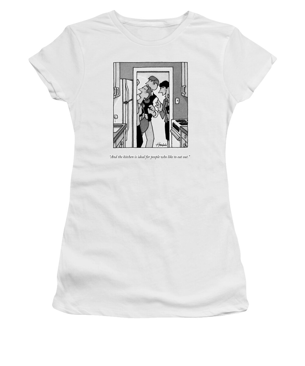 and The Kitchen Is Ideal For People Who Like To Eat Out. Real Estate Women's T-Shirt featuring the drawing The Ideal Kitchen by William Haefeli