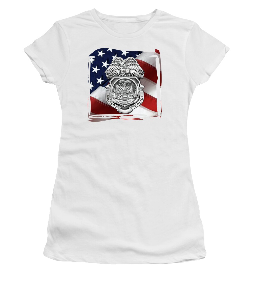 'military Insignia & Heraldry' Collection By Serge Averbukh Women's T-Shirt featuring the digital art U. S. Army Military Police Corps - Army M P Badge over American Flag by Serge Averbukh