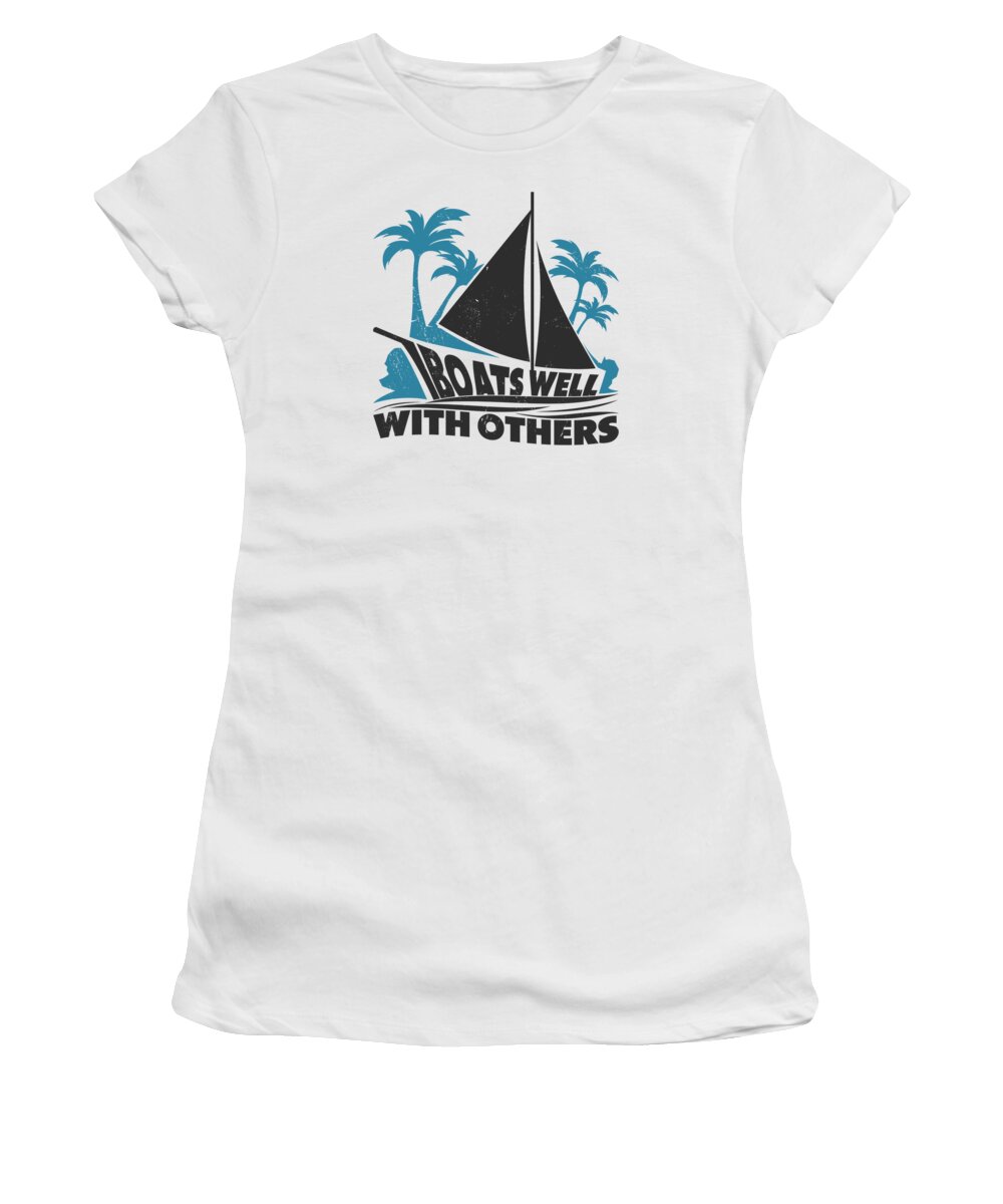 Boating Women's T-Shirt featuring the digital art Boating Boat Captains Boating Sailing Cruise Ship #1 by Toms Tee Store