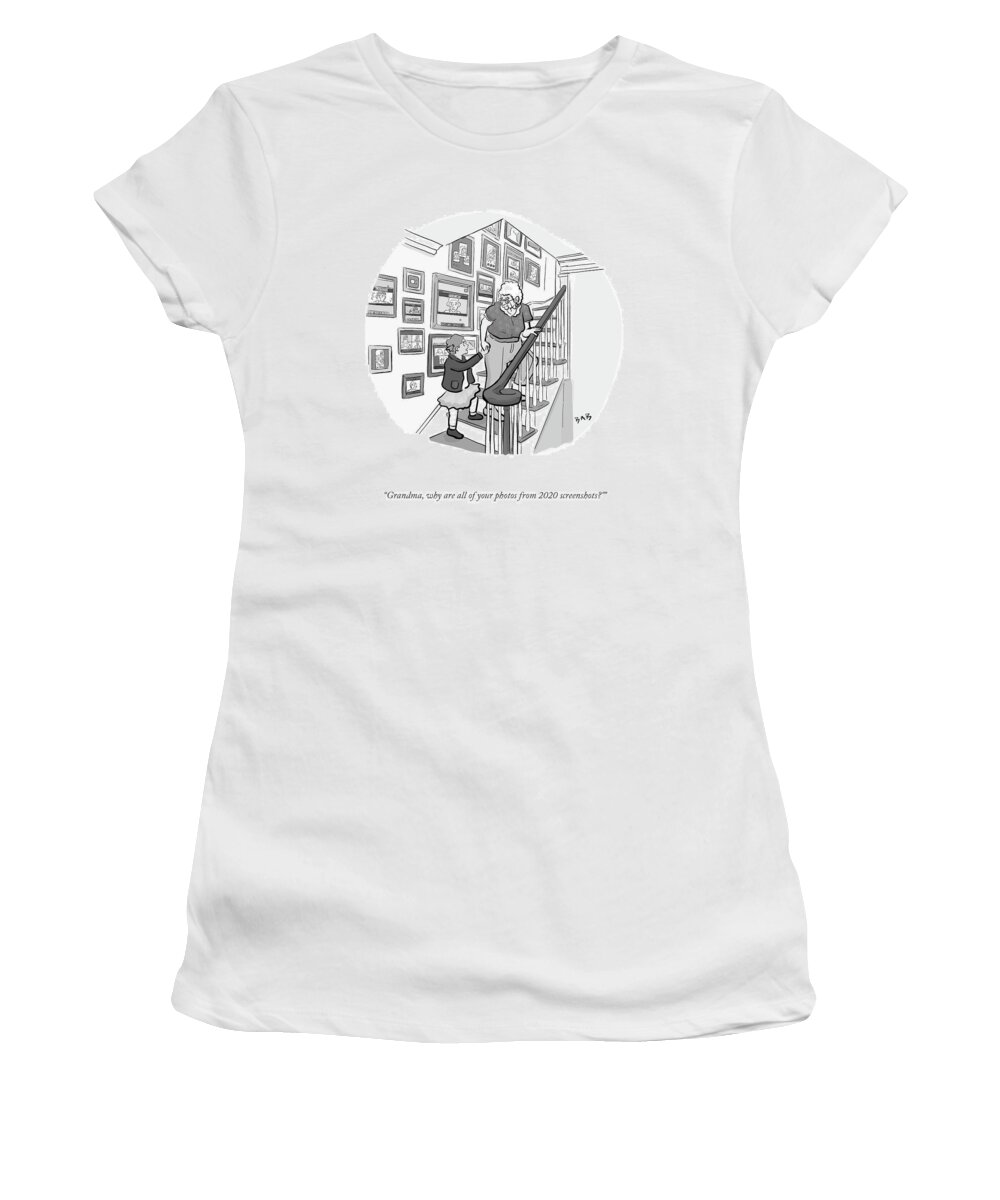 Grandma Women's T-Shirt featuring the drawing 2020 Screenshots by Brooke Bourgeois