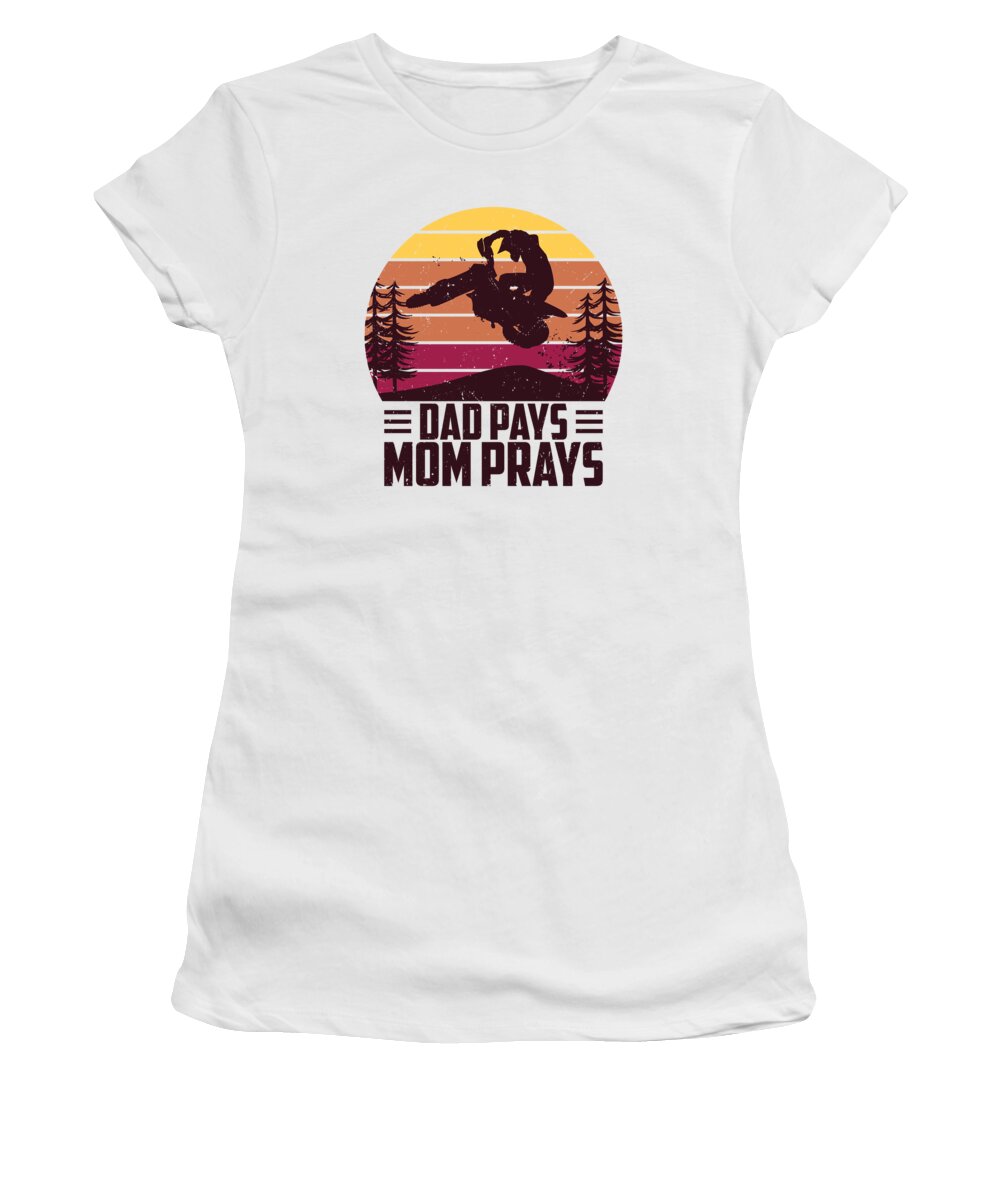 Motocross Women's T-Shirt featuring the digital art Dad Pays Mom Prays Motocross Dirt Bike Off Road #4 by Toms Tee Store