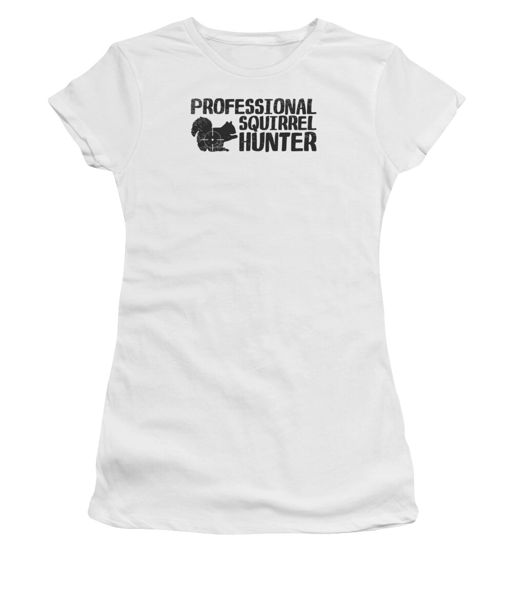 Squirrel Hunter Women's T-Shirt featuring the digital art Squirrel Hunter Hunting Hunt Squirrel Hunting #4 by Toms Tee Store