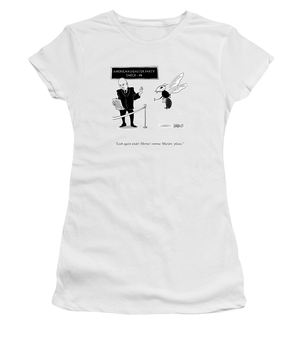 Look Again Under 'hornet' Comma 'murder Women's T-Shirt featuring the drawing American Disaster Party by Victor Varnado